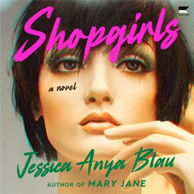 audiobook cover of Shopgirls by Jessica Anya Blau